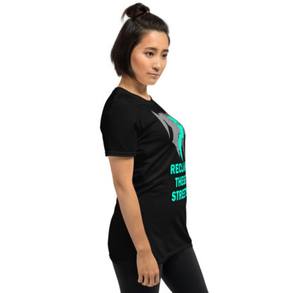 Reclaim These Streets Short-Sleeve Unisex T-Shirt - Image 8