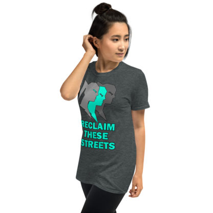 Reclaim These Streets Short-Sleeve Unisex T-Shirt - Image 12