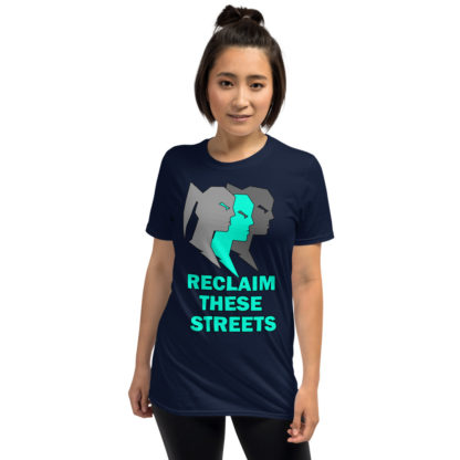 Reclaim These Streets Short-Sleeve Unisex T-Shirt - Image 5