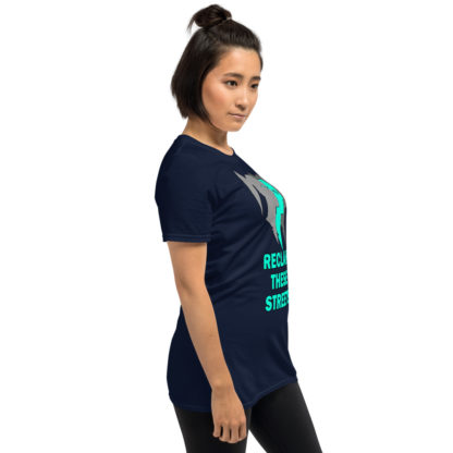 Reclaim These Streets Short-Sleeve Unisex T-Shirt - Image 6