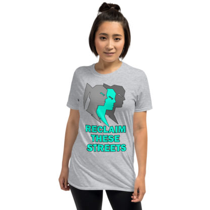 Reclaim These Streets Short-Sleeve Unisex T-Shirt - Image 13