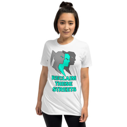 Reclaim These Streets Short-Sleeve Unisex T-Shirt - Image 16